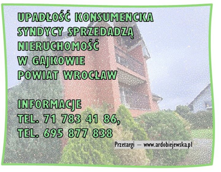 ardobiejewska.pl-syndycy-sprzedadza-nieruchomosc-w-gajkowie-1.jpg