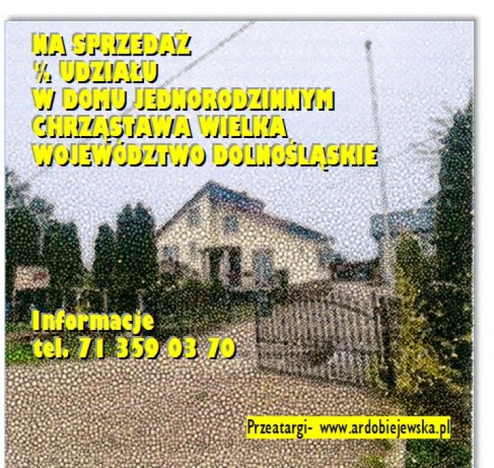 ardobiejewska.pl-syndyk-sprzeda-udzial-w-domu-w-chrzastawie-wielkiej.jpg